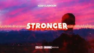 Kelly Clarkson - Stronger (ZIEMUŚ & SINDRIX BOOTLEG 2022)