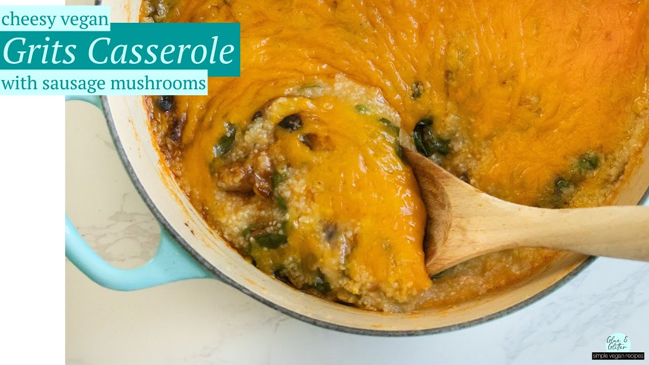Obsessed with this creamy, dreamy, VEGAN CHEESE GRITS CASSEROLE! YouTube