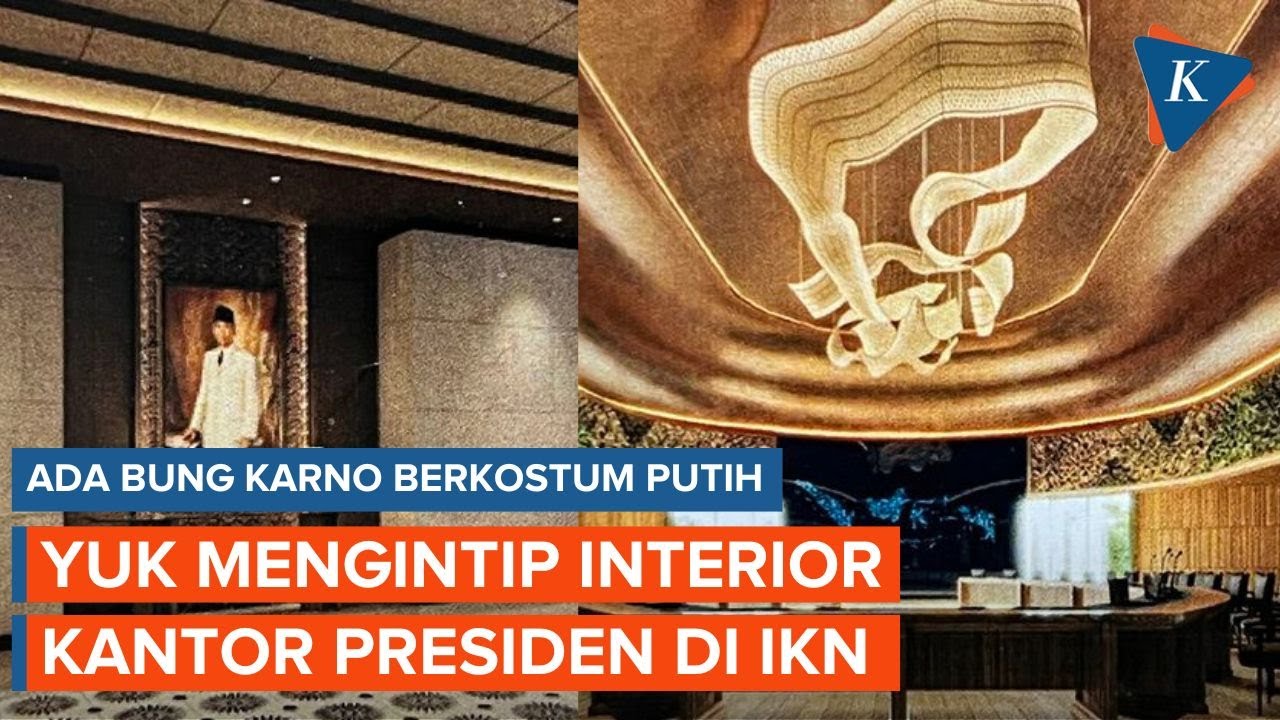 Mengintip Interior Kantor Presiden di IKN, Ada Bung Karno Berjas Putih!