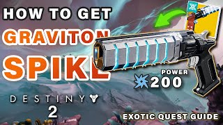How to Get The EXOTIC Graviton Spike | FULL STEP BY STEP GUIDE ► Destiny 2
