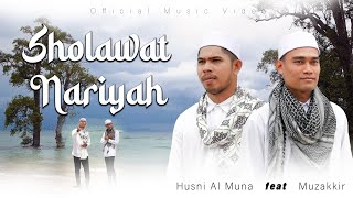 Husni Al Muna Feat Muzakkir - Sholawat Nariyah (Official Music Video)