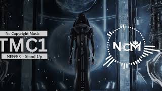 NEFFEX - Stand Up | NCM - No Copyright Music