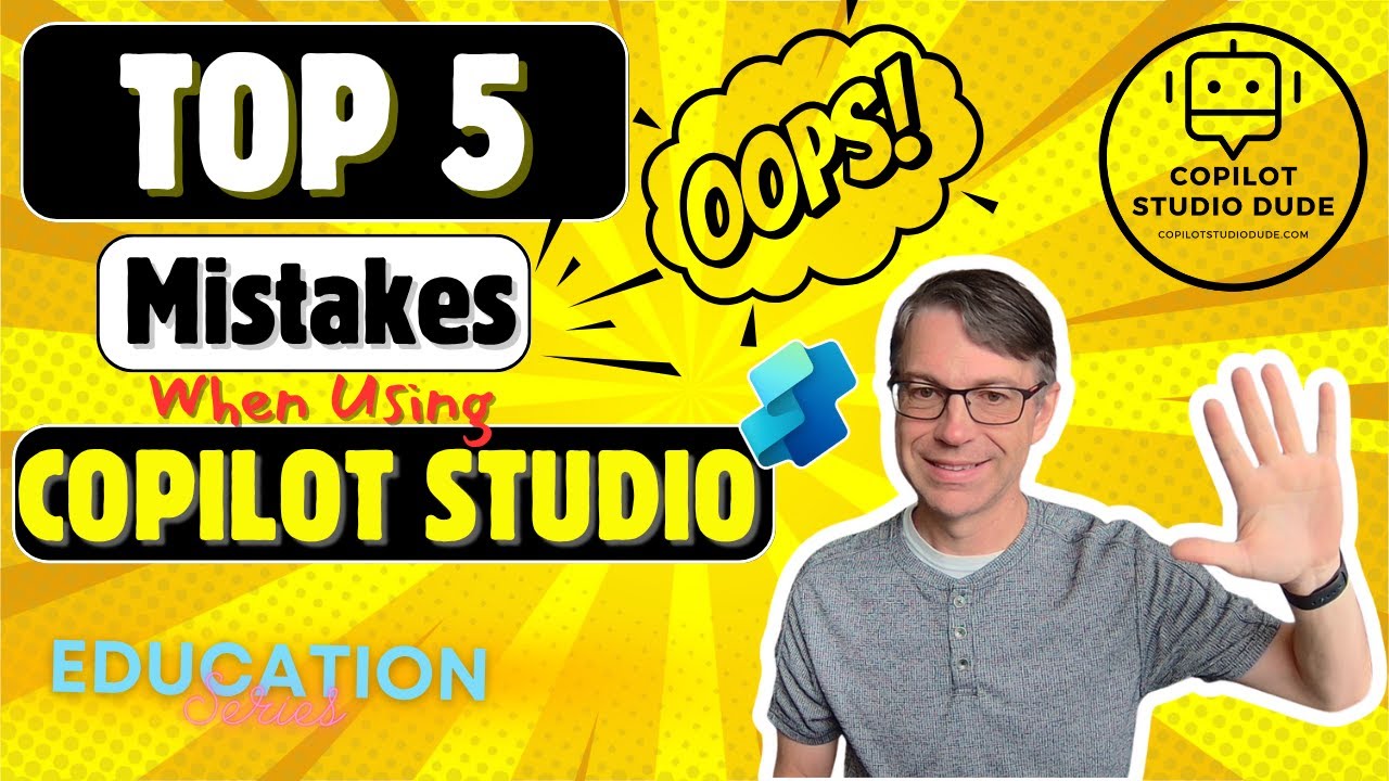 Top 5 Mistakes When Using Copilot Studio
