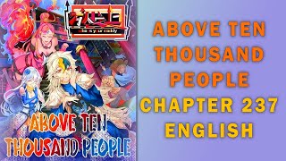 Above Ten Thousand People Chapter 237 English