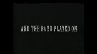 And The Band Played On 1993 Hbo Tv Trailer
