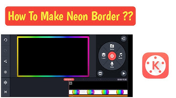 How To Make Neon Border In Kinemaster || Colourful Border