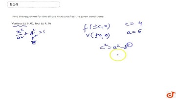 Find the equation for the ellipse that satisfies the given conditions: Vertices `(+-6,0)` , foci...