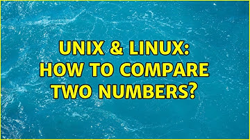 Unix & Linux: How to compare two numbers?