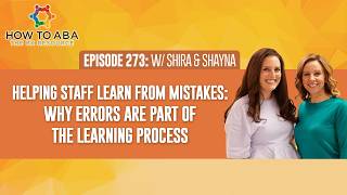 Helping Staff Learn From Mistakes: Why Errors Are Part of the Learning Process