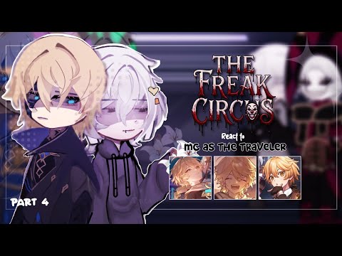 THE FREAK CIRCUS React to MC as THE TRAVELER | speed 2X | EP 4