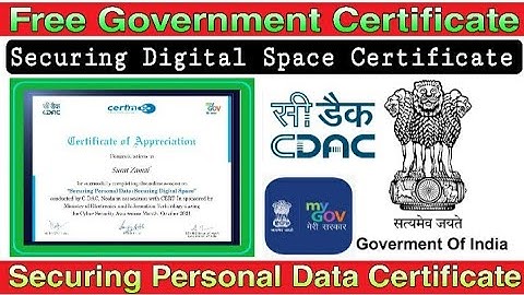 Free Securing Personal Data Certificate I Securing Digital Space I My Govt Certificate I CDAC