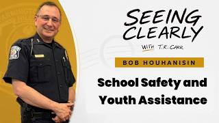 School Safety and Youth Assistance with Bob Houhanisin