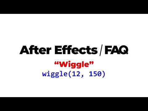 AfterEffectsFAQ  -  "Wiggle"