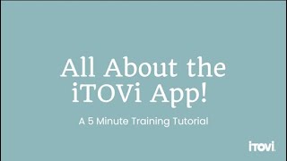All About the iTOVi App - 5 Minute Tutorial screenshot 3