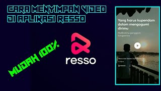 Download Lagu CARA MENYIMPAN VIDEO DIAPLIKASI RESSO MP3