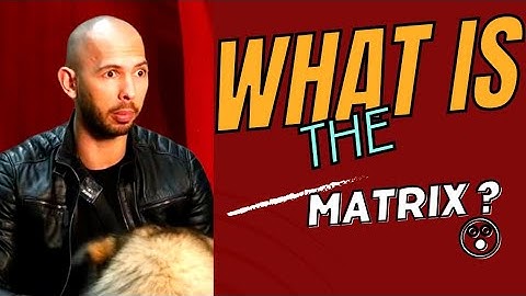 What is the Matrix;Andrew tate talk about?#andrewtate