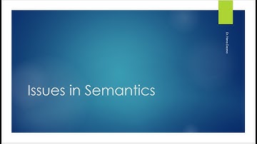 Issues in Semantics