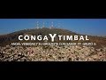 Conga y Timbal (Ángel Venegas y su Orquesta con Sabor FT. Grupo G) VIDEO OFICIAL