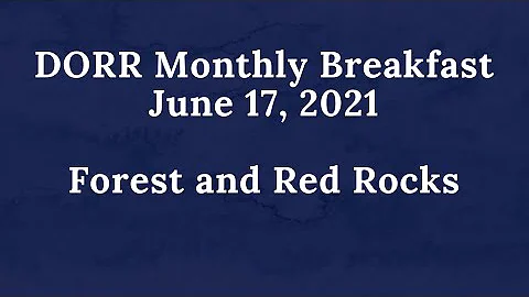 DORR Breakfast June 2021 Forest and the Red Rocks