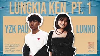 Video thumbnail of "LunNo - Lungkia Ken, Pt.1 (Feat. YZK PAÜ) [Official Music Video]"