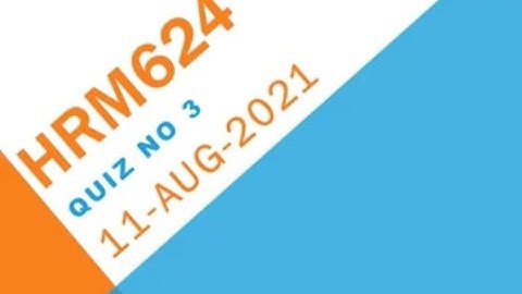 HRM624 – Conflict Management Quiz No 3 Solution