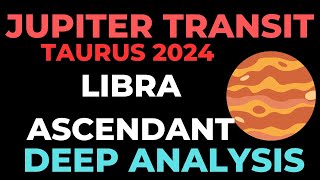 Jupiter Transit In Taurus 2024 For Libra Ascendant | Jupiter Transit In Krittika Nakshatra| jupiter