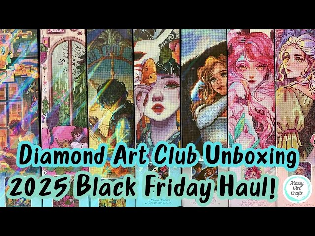 Black Friday 2025 Diamond Art Club Haul – Unboxing 7 Kits! - YouTube