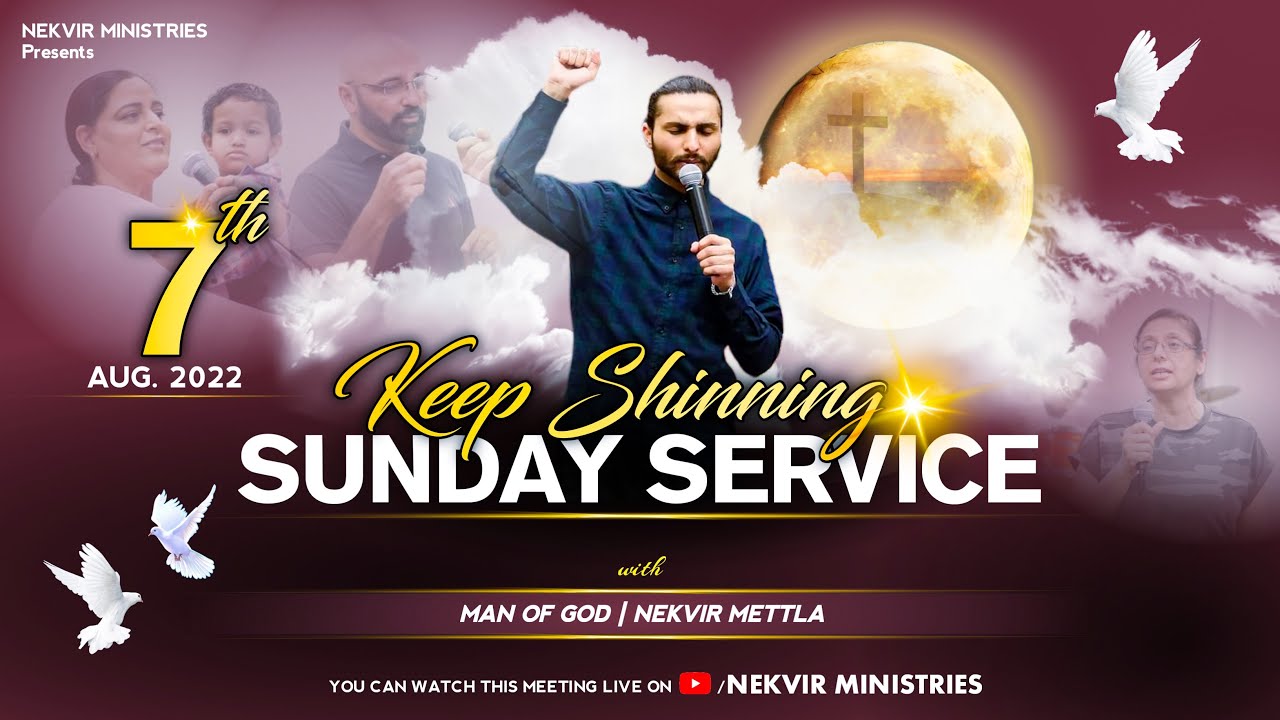 KEEP SHINING (SUNDAY SERVICE) || (07-AUG-2022) || NEKVIR MINISTRIES ||