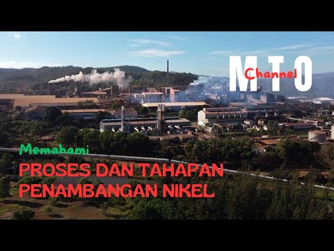 Ternyata Begini,, Proses dan Tahapan PENAMBANGAN NIKEL di Indoensia