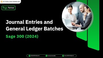 Sage 300 2024 - Journal Entries and General Ledger Batches Tutorial