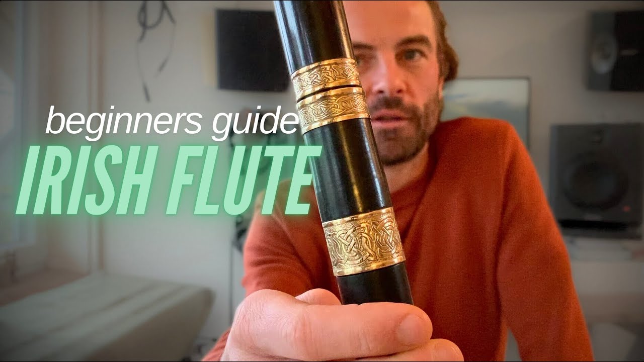 What you need to know about the Irish Flute!