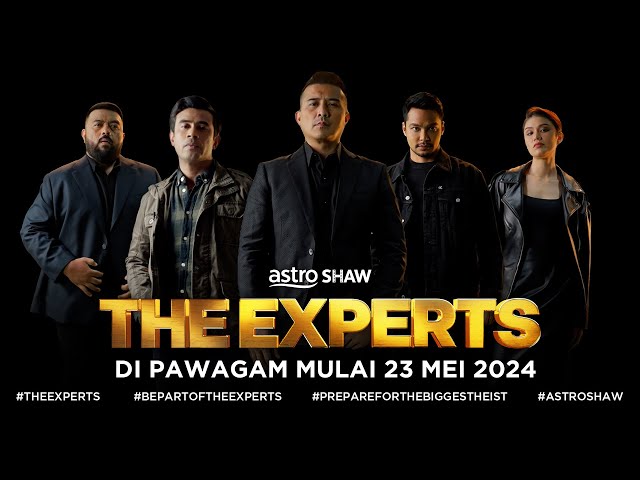 THE EXPERTS - FIRST TEASER | DI PAWAGAM 23 MEI 2024 class=