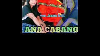 Lagu timor 2022.....ana cabang ...barto kefi
