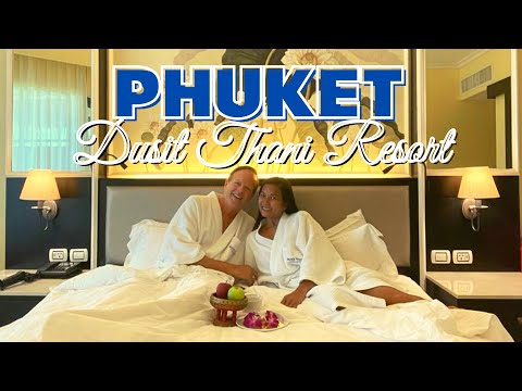 PHUKET'S BEST 5-STAR RESORT - Dusit Thani on Bang Tao Beach