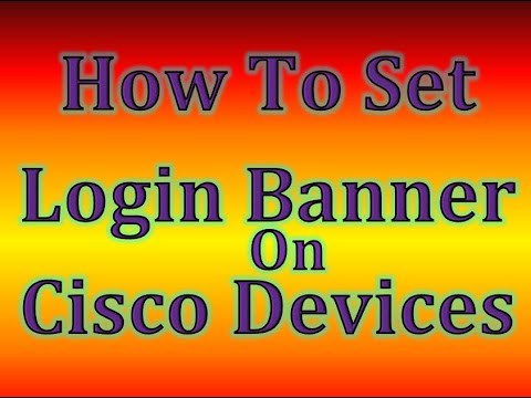 Configure Login Banner on Cisco Devices (Routers | Switches)