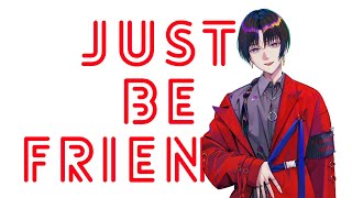 はじめての歌ってみた「Just Be Friends」