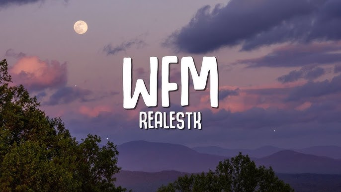 RealestK - WFM (Lyrics) Chords - Chordify