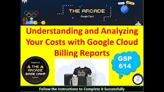 [2024] Understanding and Analyzing Your Costs with Google Cloud Billing Reports  Solution #qwiklabs