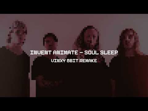 Invent Animate - Soul Sleep (Vinxy 8-bit Remake)