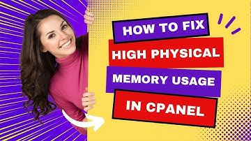 How to Fix High Physical Memory Usage in cPanel?