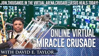 Miracles in America Online Virtual Arena Miracle Crusade - Apostle David E. Taylor