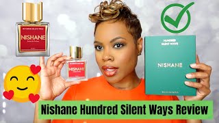 This is Beautiful...Nishane Hundred Silent Ways Review