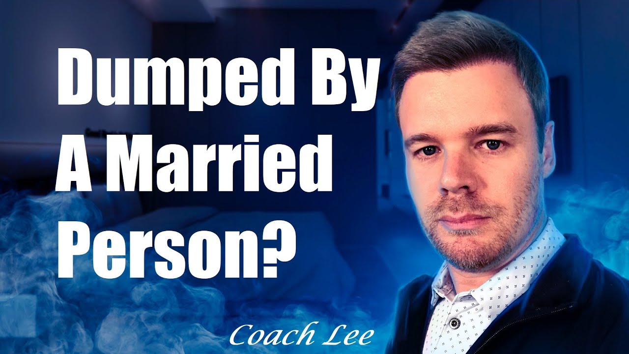 Dumped By A Married Person?