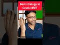 Best strategy to crack NEET #neet2024 #neet2025 #neetcounselling #neetpreparation #neetaspirants