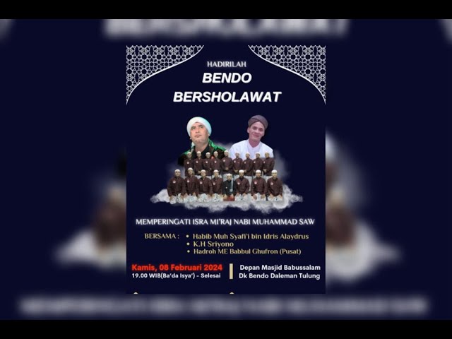 LIVE BENDO BERSHOLAWAT - MEMPERINGATI ISRA MI'RAJ NABI MUHAMMAD SAW - HABIB MUH SYAFII - 08 02 2024 class=