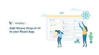 Add Weavy Drop-In UI To React Apps