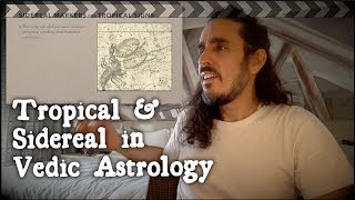 Tropical and Sidereal in Vedic Astrology