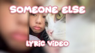 [original] kimmyt – someone else (lyric video)