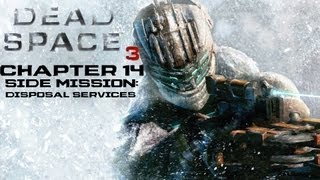 Dead Space 3 Walkthrough - Chapter 14 Side Mission: Disposal Services