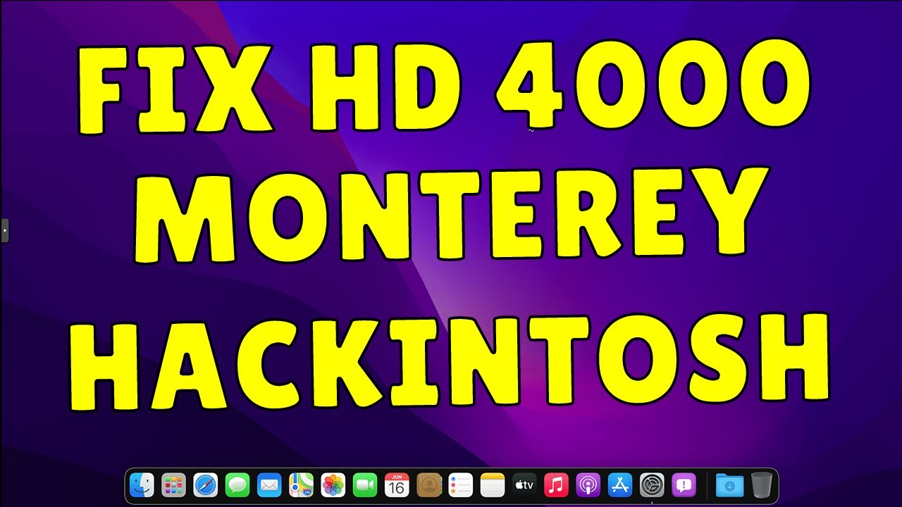 CONFIGURANDO (FIX) HD 4000 NO MACOS MONTEREY EM HACKINTOSH DE 3ª ...